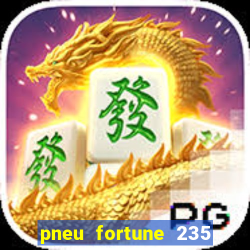 pneu fortune 235 55 r18